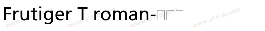Frutiger T roman字体转换